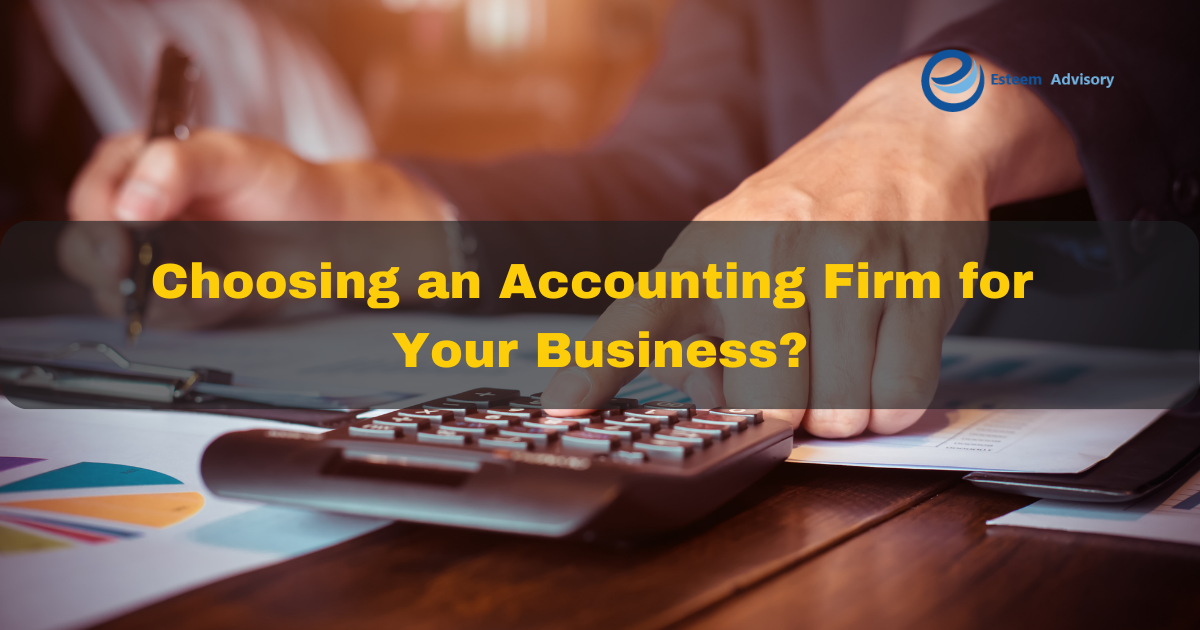 What to Consider When Choosing an Accounting Firm for
